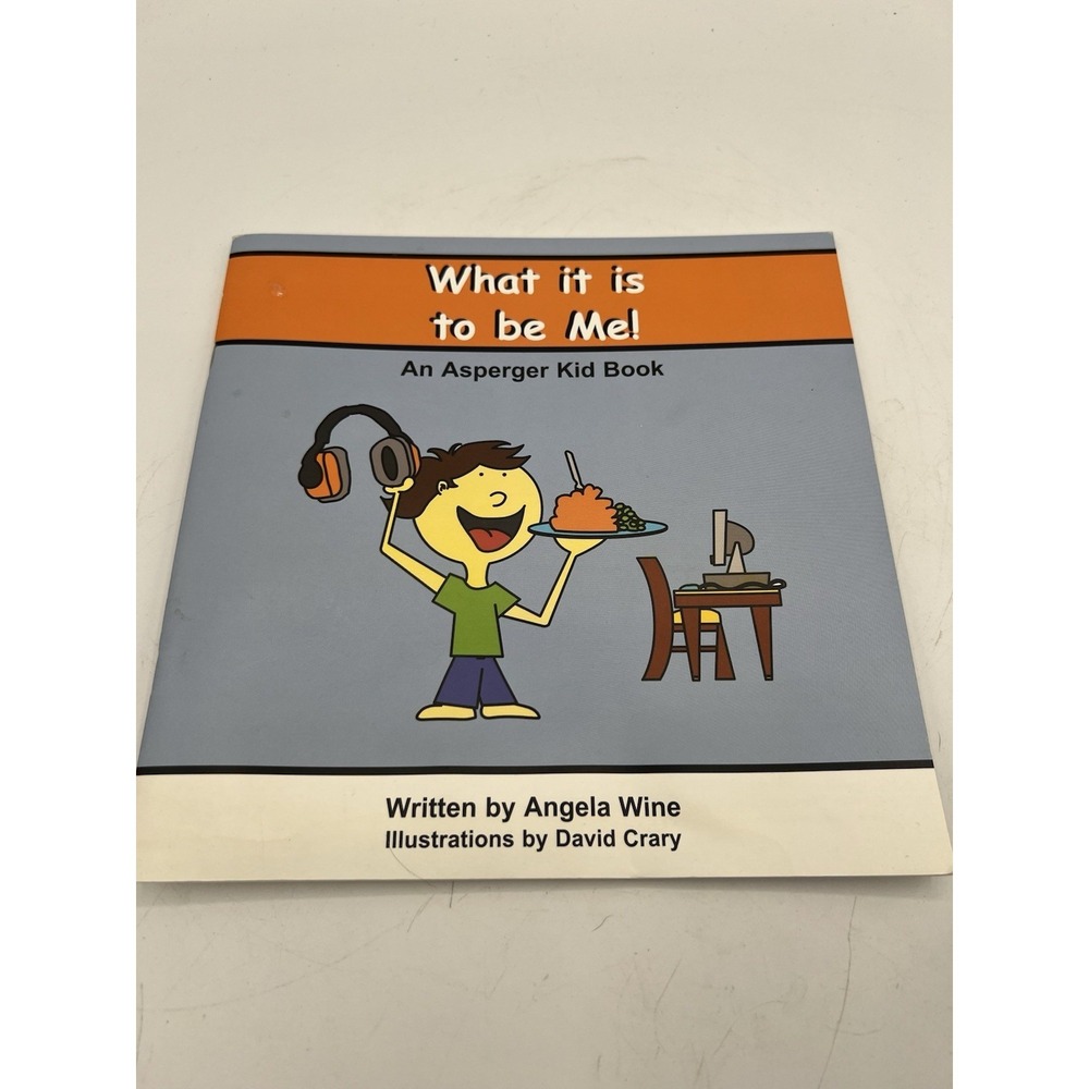 🧩 What It Is To Be Me! – An Asperger Kid Book by Angela Wine – Paperback – GOOD